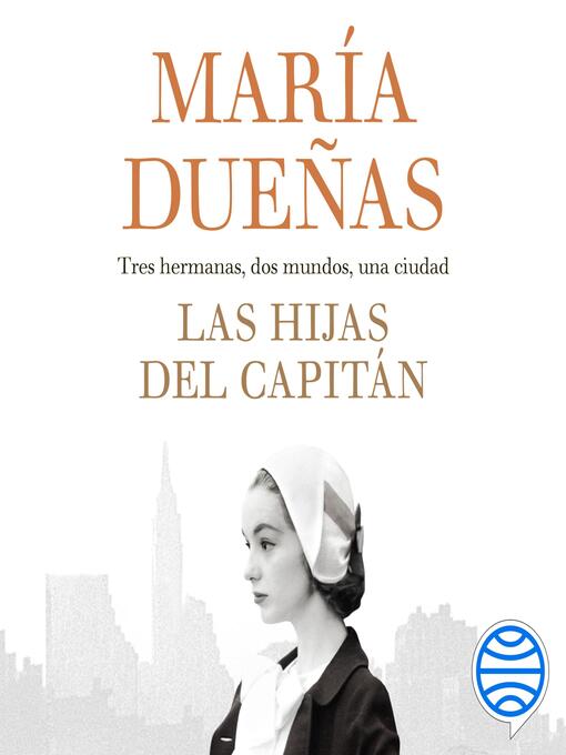 Title details for Las hijas del Capitán by María Dueñas - Available